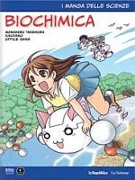 I manga delle scienze 9 - Biochimica